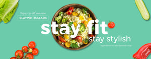 salads-stay fit stay stylish-use code50%offer-jiwa
